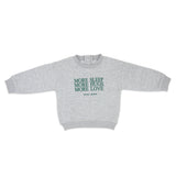 More Love - Sweatshirt